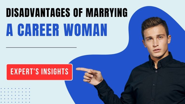 10 Serious Disadvantages of Marrying a Woman with a Career: Things to Think About