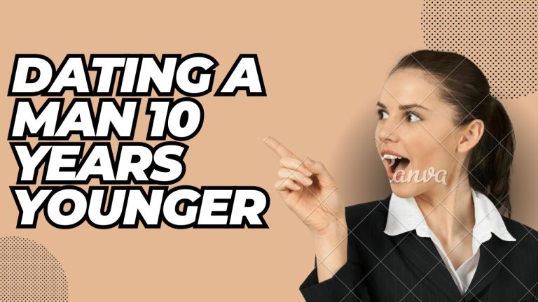Dating a Man 10 Years Younger: 10 Disadvantages from 10 People