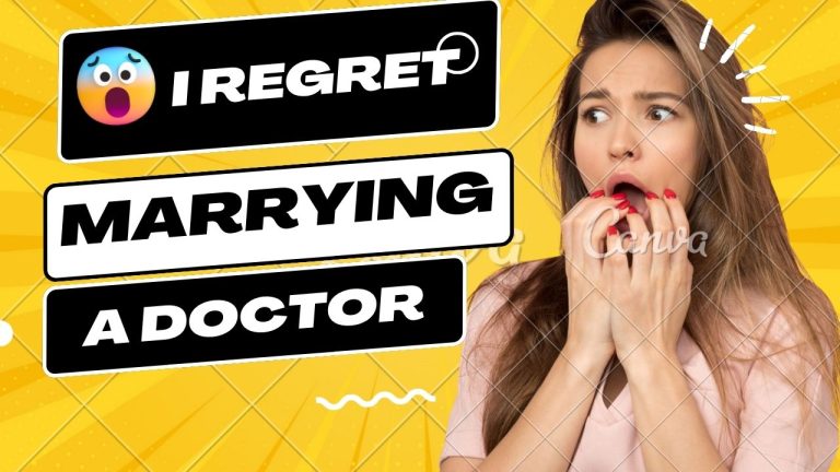 I Regret Marrying A Doctor- Comments from 30 People