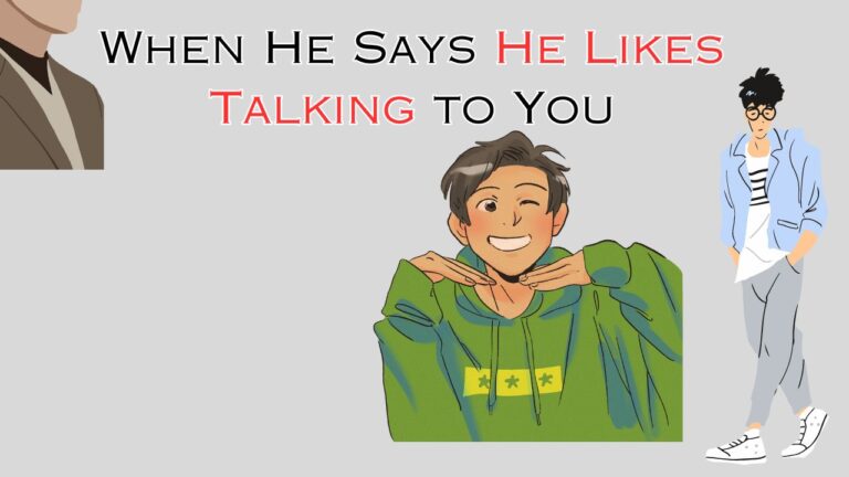 5 Responses and 15 Meanings When He Says He Likes Talking to You (Quiz)