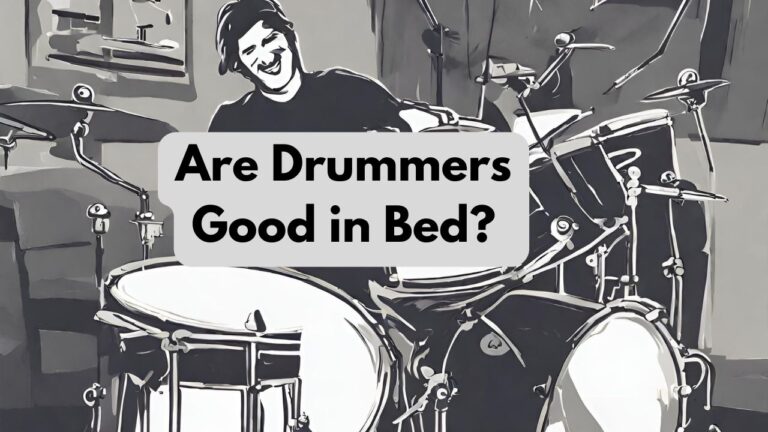 Are Drummers Good in Bed? Expert’s Insights Real People