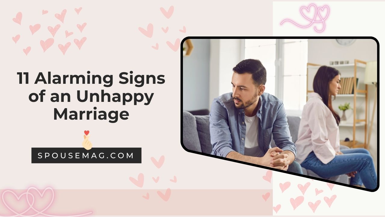 11 Alarming Signs of an Unhappy Marriage