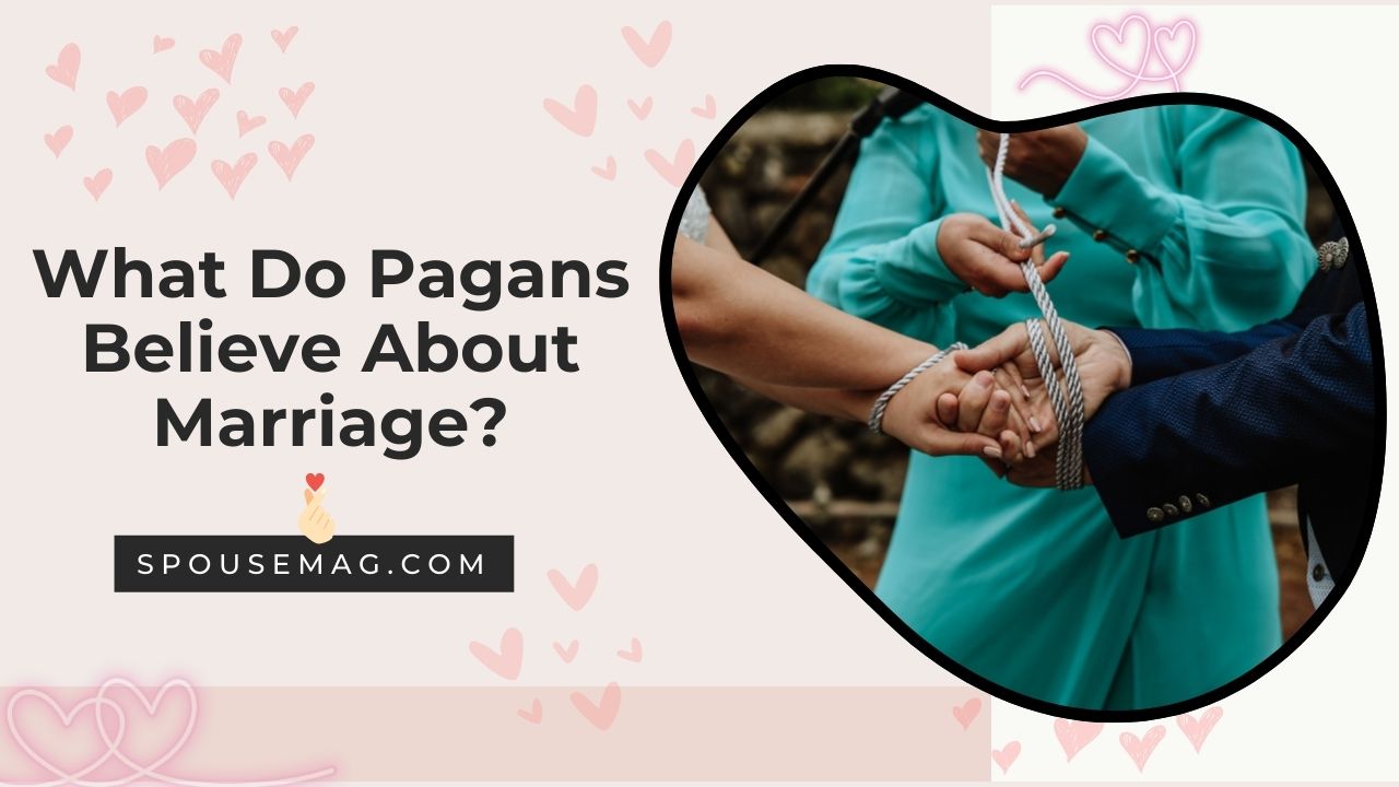 what do pagans believe about marriage