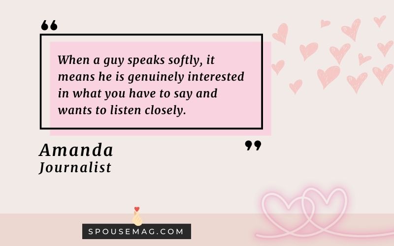 Amanda's thoughts on why some guys speak so softly