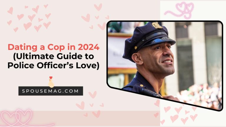 Dating a Cop - Ultimate Guide on Police Officers Love