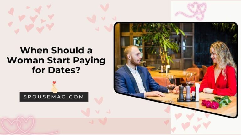 When should a woman start paying for dates