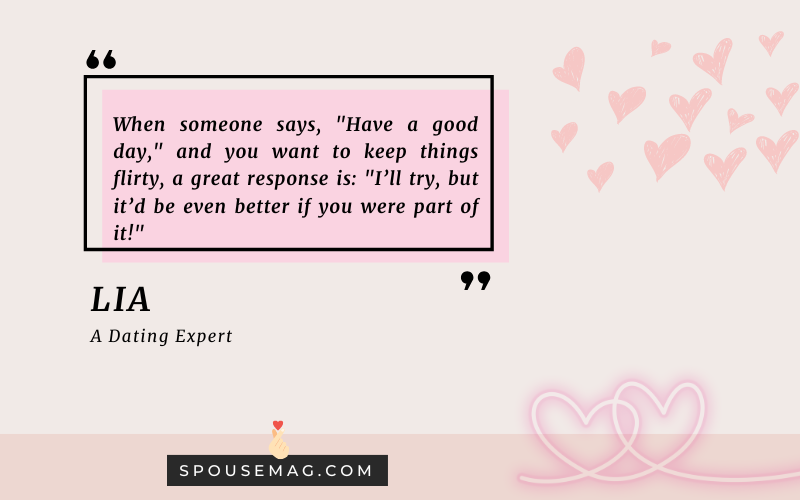 flirty responses to have a good day - quote image