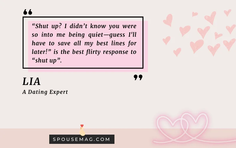 flirty responses to shut up - quote image