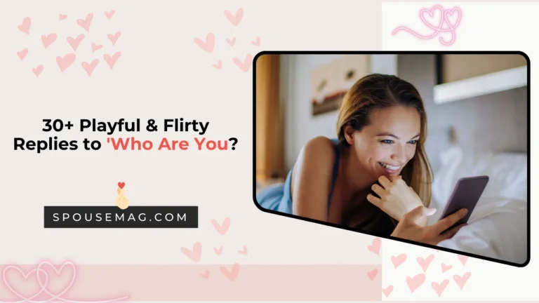 flirty responses to who are you - featured image