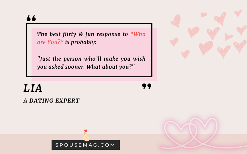 flirty responses to who are you - quote image