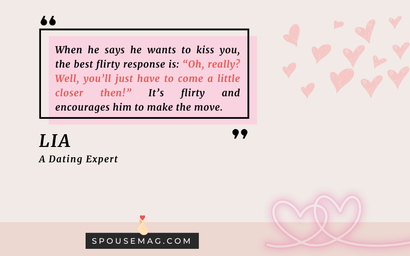 flirty responses when he says i want to kiss you - quote image